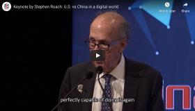 Keynote by Stephen Roach: U.S. vs China in a digital world